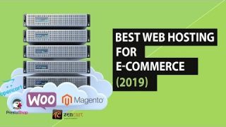 Best Web Hosting For E-commerce (2019)