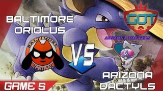 [GOT] Week 5 Battle, Baltimore Oriolus vs Arizona Dactyls!