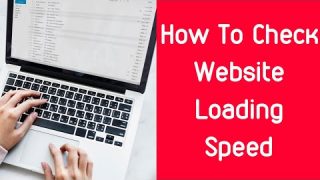 How To Check Website Loading Speed (PageSpeed) | Analyze Your Site Speed