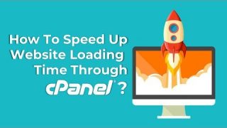 How to Optimize or Speed up the Loading Time of Website through cPanel?