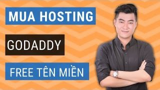 Hướng dẫn mua hosting Godaddy miễn phí tên miền 1$/tháng